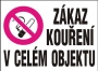 Zákaz kouření v celém objektu - dle zákona č. 379/2005