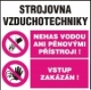 Strojovna vzduchotechniky (nehas vodou ani pěnovými přístoji! Vs