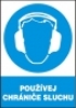 Používej chrániče sluchu