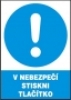 V nebezpečí stiskni tlačítko