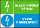 Hlavní vypínač výtahu - Vypni v nebezpečí