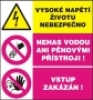 Vysoké napětí životu nebezpečno - Nehas vodou ani pěnovými příst
