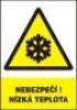 Nebezpečí!  Nízká teplota