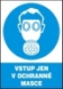 Vstup jen v ochranné masce