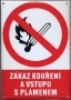 Zákaz kouření a vstupu s plamenem