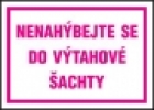 Nenahýbejte se do výtahové šachty