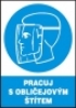 Pracuj s obličejovým štítem