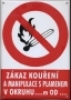 Zákaz kouření a manipulace s plamenem v okruhu ... m od …