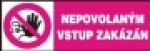 Nepovolaným vstup zakázán