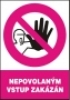 Nepovolaným vstup zakázán