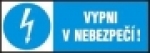 Vypni v nebezpečí!