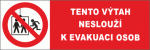 Tento výtah neslouží k evakuaci osob